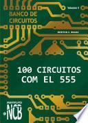Libro 100 Circuitos con el 555