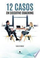 Libro 12 casos en Executive Coaching