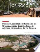 Libro #2 Presencia, actividad e influencia de los Grupos Armados Organizados en la actividad minera al sur del río Orinoco