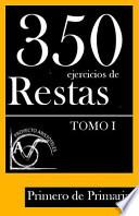 Libro 350 Ejercicios de Restas Para Primero de Primaria