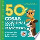 50 Cosas Loquísimas de Las Mascotas