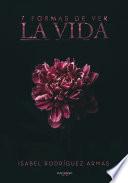 Libro 7 formas de ver la vida
