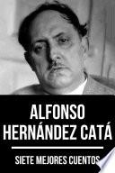 Libro 7 mejores cuentos de Alfonso Hernández Catá