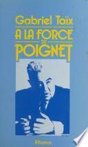 Libro À la force du poignet