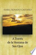 Libro A Través De La Ventana De Sus Ojos