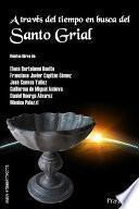 Libro A través del tiempo en busca del Santo Grial