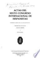 Actas del Sexto Congreso Internacional de Hispanistas