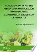 Actualización en higiene alimentaria, manipulación, toxiinfecciones alimentarias y etiquetado de alimentos