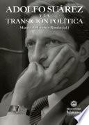 Adolfo Suárez y la transición política