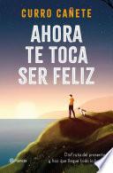 Ahora te toca ser feliz