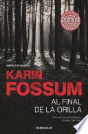 Libro Al final de la orilla (Inspector Sejer 8)