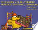 Libro Alexander y el dia terrible, horrible, espantoso, horroroso (Alexander and the Terrible, Horrible, No Good, Very Bad Day)