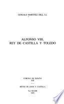 Alfonso VIII, rey de Castilla y Toledo