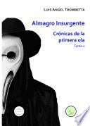 Libro Almagro Insurgente - Crónicas de la primera ola - Tomo 2