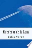 Alrededor de la Luna (Spanish) Edition