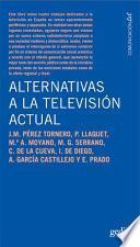 Libro Alternativas a la televisión actual