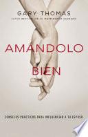 Libro Amándolo bien