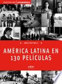 América Latina en 130 películas