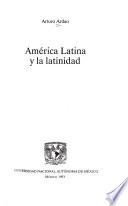 América Latina y la latinidad