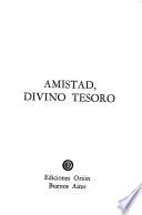 Amistad, divino tesoro