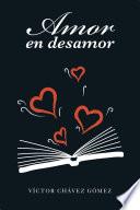 Libro Amor En Desamor