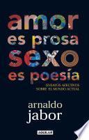 Libro Amor es prosa, sexo es poesía