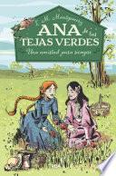 Libro Ana de las tejas verdes 2 - Una amistad para siempre