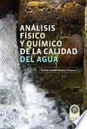 Análisis físico y químico de la calidad del agua