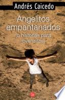 Angelitos empantanados (o historias para jovencitos)