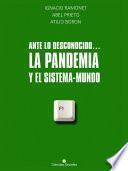 Libro Ante lo desconocido... La pandemia y el sistema mundo