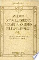 Antídoto contra la pestilente poesía de las Soledades por Juan de Jáuregui