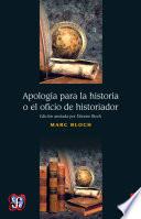 Libro Apología para la historia o el oficio de historiador