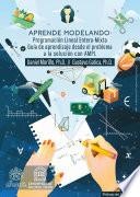 Libro Aprende Modelando: Programación Lineal Entera-Mixta
