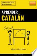 Libro Aprender Catalán - Rápido / Fácil / Eficaz