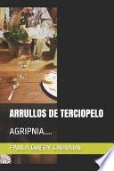 Libro Arrullos de Terciopelo: Agripnia....