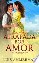 Libro Atrapada por Amor