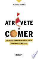 Libro Atrévete a comer