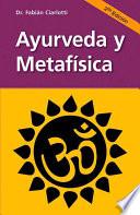 Libro Ayurveda y metafisica / Ayurveda and Metaphysics