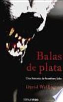 Libro Balas de plata