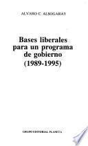 Bases liberales para un programa de gobierno (1989-1995)