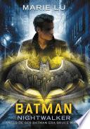 Libro Batman: Nightwalker (DC ICONS 2)