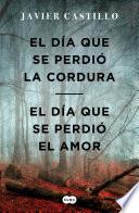 Bilogía El día que se perdió la cordura (Pack con El día que se perdió la cordura | El día que se perdió el amor)
