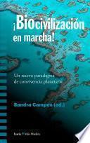 Biocivilización en marcha