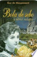 Libro Bola de sebo y otros relatos