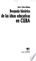 Bosquejo histórico de las ideas educativas en Cuba