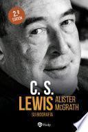 Libro C.S. Lewis. Su biografía