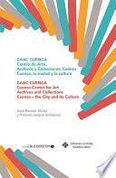 Libro CAAC CUENCA. Colecciones y Archivos de Arte Contemporáneo