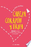 Cabeza, corazón y tripa