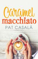 Libro Caramel Macchiato