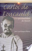 Libro Carlos de Foucauld y la espiritualidad de Nazaret
